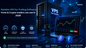 Reliable VPS For Trading Software